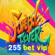 255 bet vip